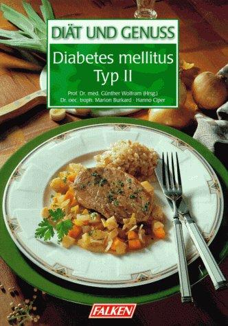 Diät und Genuss: Diabetes mellitus Typ II.