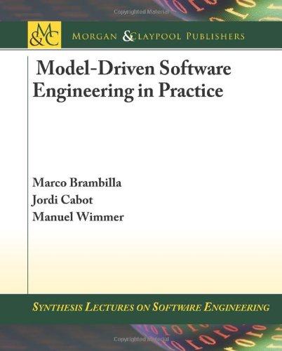 Model-Driven Software Engineering in Practice (Synthesis Lectures on Software Engineering)