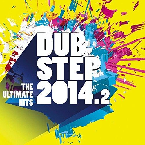 Dubstep 2014.2/the Ultimate Hits