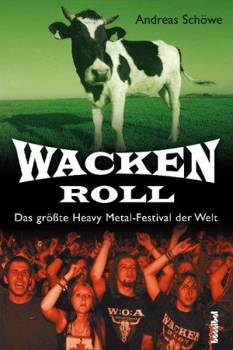 Wacken Roll: Das größte Heavy Metal Festival der Welt