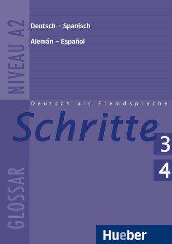 Schritte 3+4: Deutsch als Fremdsprache / Glossar Deutsch-Spanisch - Glosario Alemán-Español: Deutsch als Fremdsprache. Niveau A 2/1