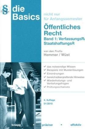 Basics Öffentliches Recht  Band 1: Verfassungsrecht / Staatshaftungsrecht