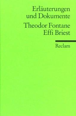 Erläuterungen und Dokumente zu Theodor Fontane: Effi Briest