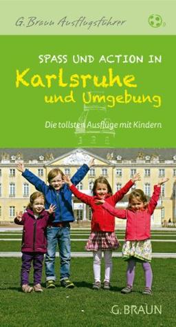 Spaß und Action mit Kindern in Karlsruhe und Umgebung: Die tollsten Ausflugsziele und besten Tipps