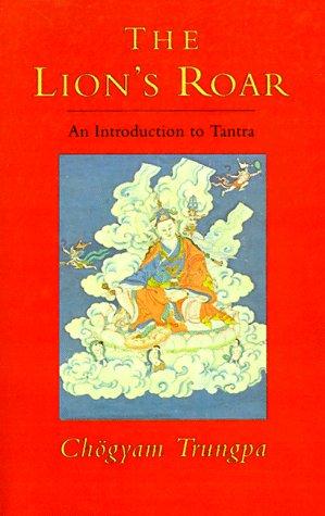 LION'S ROAR: An Introduction to Tantra (Dharma Ocean)