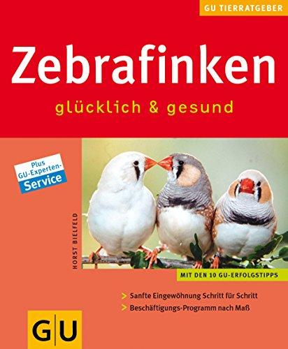 Zebrafinken glücklich & gesund