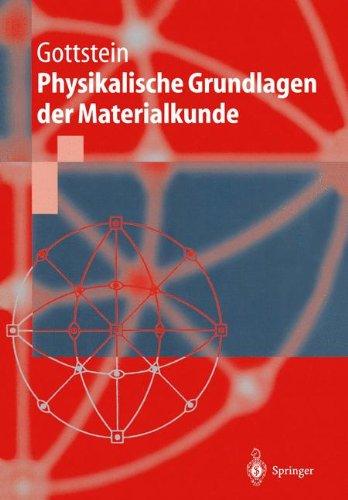 Physikalische Grundlagen der Materialkunde (Springer-Lehrbuch)