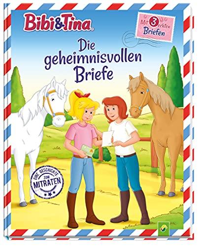 Bibi & Tina Die geheimnisvollen Briefe: Eine Geschichte zum Mitraten mit 3 echten Briefen