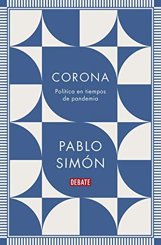 Corona: Política en tiempos de pandemia (Sociedad)