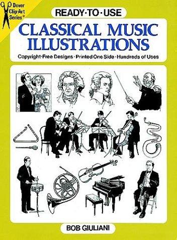 Ready-To-Use Classical Music Illustrations: Copyright-Free Designs, Printed One Side, Hundred of Uses (Dover Clip-Art Series)