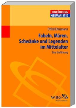 Fabeln, Mären, Schwänke und Legenden im Mittelalter: Eine Einführung