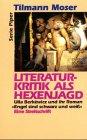 Literaturkritik als Hexenjagd