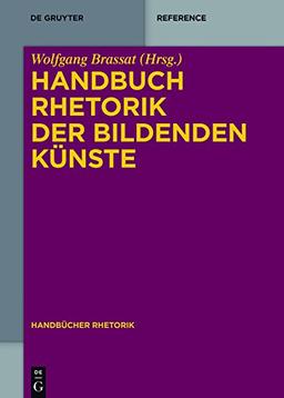 Handbuch Rhetorik der Bildenden Künste (Handbücher Rhetorik, Band 2)