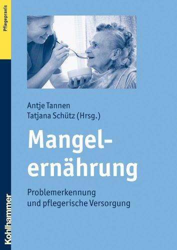 Mangelernährung  - Problemerkennung und pflegerische Versorgung