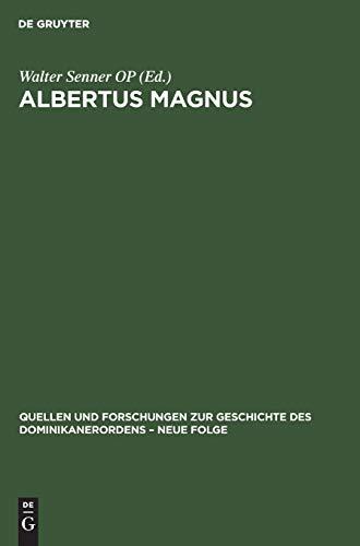 Albertus Magnus: Zum Gedenken nach 800 Jahren: Neue Zugänge, Aspekte und Perspektiven (Quellen und Forschungen zur Geschichte des Dominikanerordens – Neue Folge, Band 10)