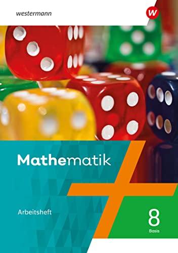 Mathematik - Ausgabe 2021: Arbeitsheft mit Lösungen 8 Basis (Mathematik: Ausgabe 2021 für Rheinland-Pfalz, Saarland und Baden-Württemberg)