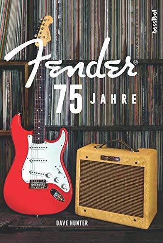 75 Jahre Fender: (im Schuber mit Hochprägung und Spotlackierung)