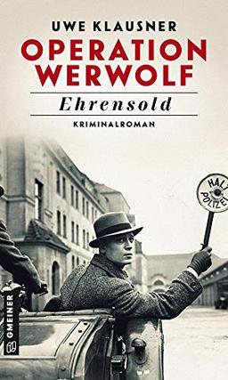 Operation Werwolf - Ehrensold: Kriminalroman (Kommissar Tom Sydow)