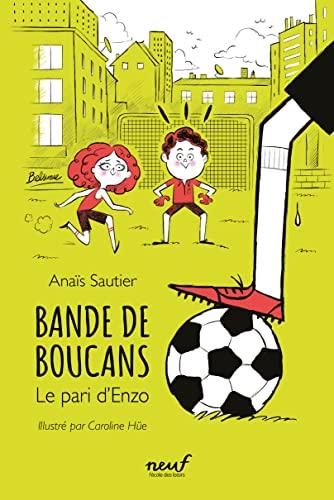 Bande de boucans. Vol. 1. Le pari d'Enzo