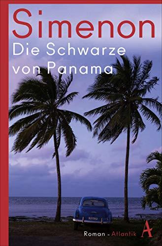 Die Schwarze von Panama (Die großen Romane)