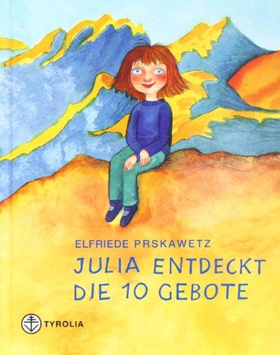 Julia entdeckt die 10 Gebote