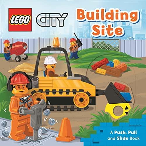 LEGO® City. Building Site: A Push, Pull and Slide Book (LEGO® City. Push, Pull and Slide Books, 2)