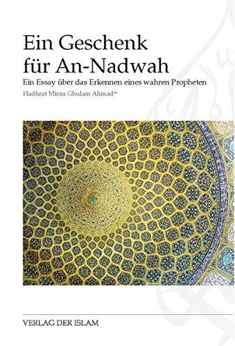 Ein Geschenk für An-Nadwah: Ein Essay über das Erkennen eines wahren Propheten