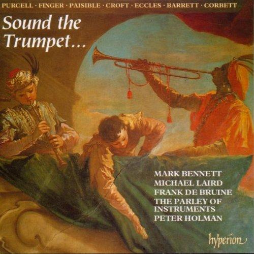 Sound The Trumpet (Purcell und seine Nachfolger)