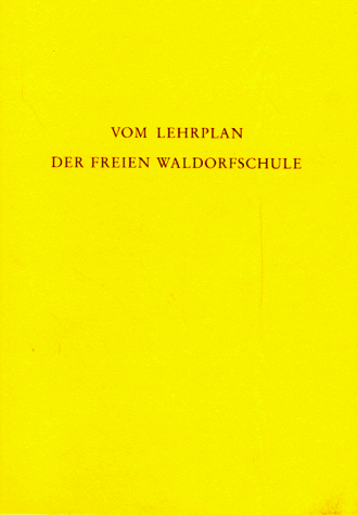 Vom Lehrplan der Freien Waldorfschule