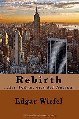 Rebirth: ...der Tod ist erst der Anfang!