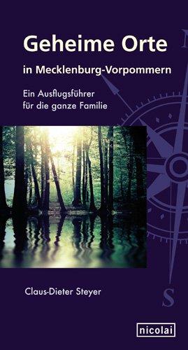 Geheime Orte in Mecklenburg-Vorpommern: Ein Ausflugsführer für die ganze Familie