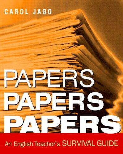 Papers, Papers, Papers: An English Teacher's Survival Guide