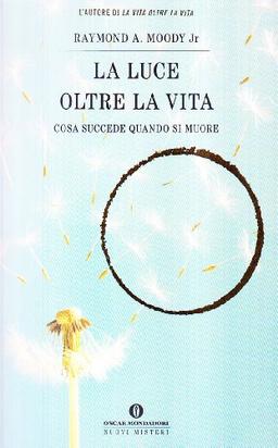 La luce oltre la vita