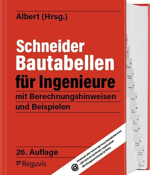 Schneider - Bautabellen für Ingenieure: mit Berechnungshinweisen und Beispielen