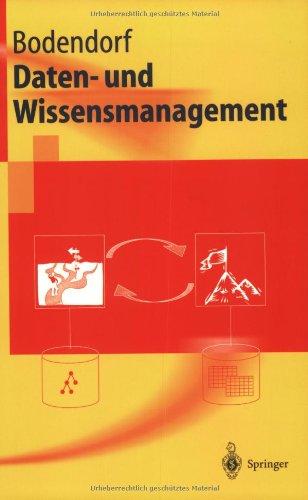 Daten- und Wissensmanagement (Springer-Lehrbuch)