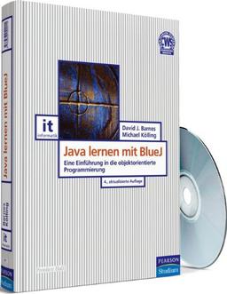 Java lernen mit BlueJ: Eine Einführung in die objektorientierte Programmierung (Pearson Studium - IT)