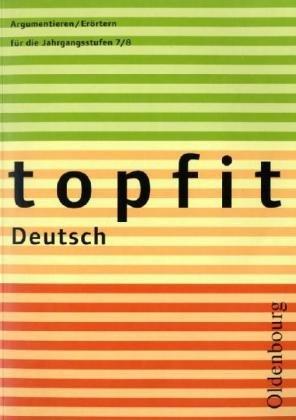 topfit Deutsch Argumentieren/Erörtern