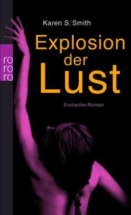 Explosion der Lust: Erotischer Roman