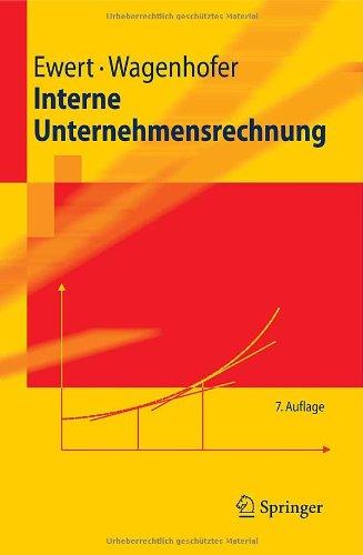 Interne Unternehmensrechnung (Springer-Lehrbuch)