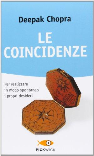 Le coincidenze per realizzare in modo spontaneo i propri desideri