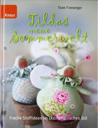 Tildas neue Sommerwelt: Freche Stoffideen im skandinavischen Stil