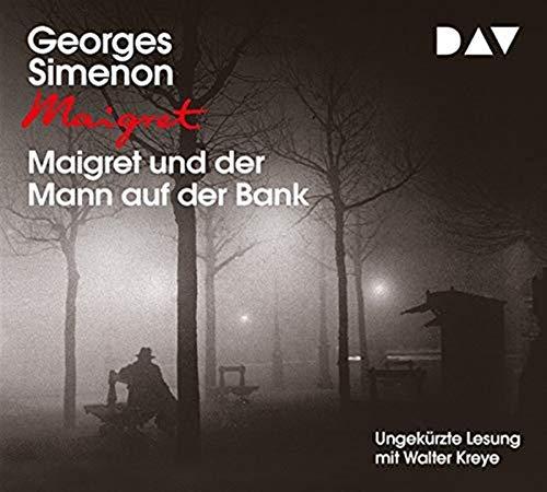 Maigret und der Mann auf der Bank: Ungekürzte Lesung mit Walter Kreye (4 CDs)