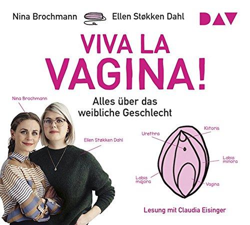 Viva la Vagina! Alles über das weibliche Geschlecht: Lesung mit Claudia Eisinger (4 CDs)