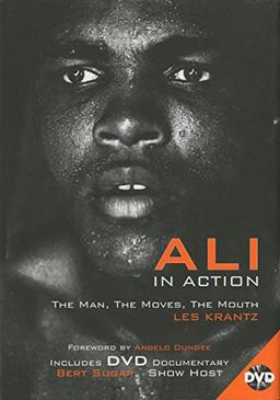 Ali in Action: The Man, the Moves, the Mouth