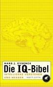 Die IQ-Bibel: Intelligenz verstehen und messen