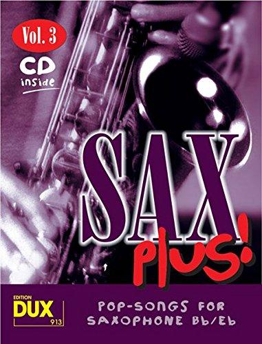 Sax Plus! Vol 3 (inkl. CD): Pop-Songs for Saxophone Bb/Eb