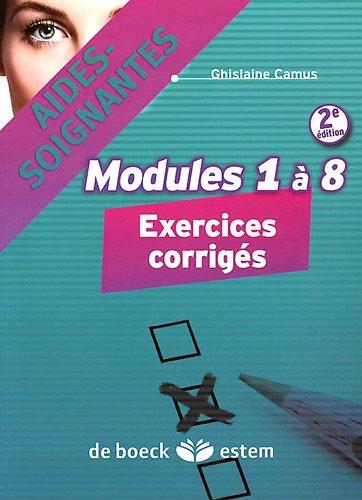 Aides-soignantes, modules 1 à 8 : exercices corrigés