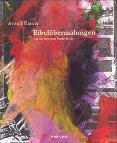 Arnulf Rainer - Bibelübermalungen