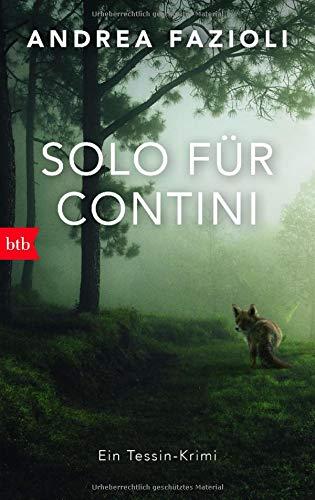 Solo für Contini: Ein Tessin-Krimi (Privatdetektiv Elia Contini ermittelt, Band 4)