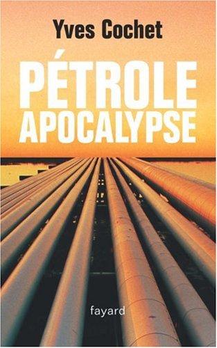 Pétrole apocalypse